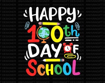 Happy 100 Days Of School SVG, 100 Days Svg, 100 days Teacher Shirt, 100 Days Brighter Svg, Back to School Svg, Svg Files for Cricut