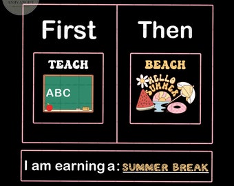 First Teach then Beach PNG, Summer Break, End of the School Year Gift, Summer Vacation Png, Last Day of School Png, End Of School Png
