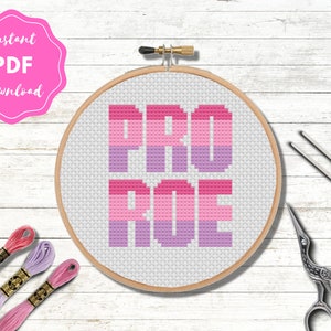 Pro Roe | Feminist Cross Stitch | Feminism | Women&#39;s Rights | PDF Digital Download | Printable Cross Stitch Pattern