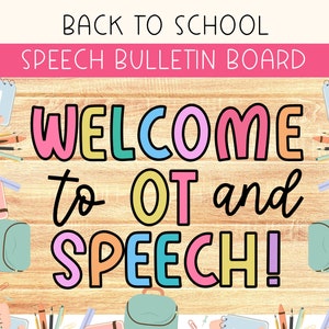 Welcome to OT and Speech Board Kit, OT & Speech Decor, School Bulletin Board Kit, Digital OT and Speech Decor, Printable Bulletin Board