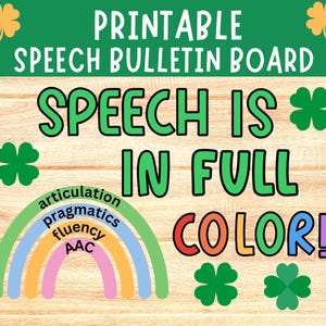 Op de afbeelding: Printbare spraakbulletin board met de tekst "Speech is in full color!" en een regenboog met de woorden "articulation", "pragmatics", "fluency" en "AAC" erop.