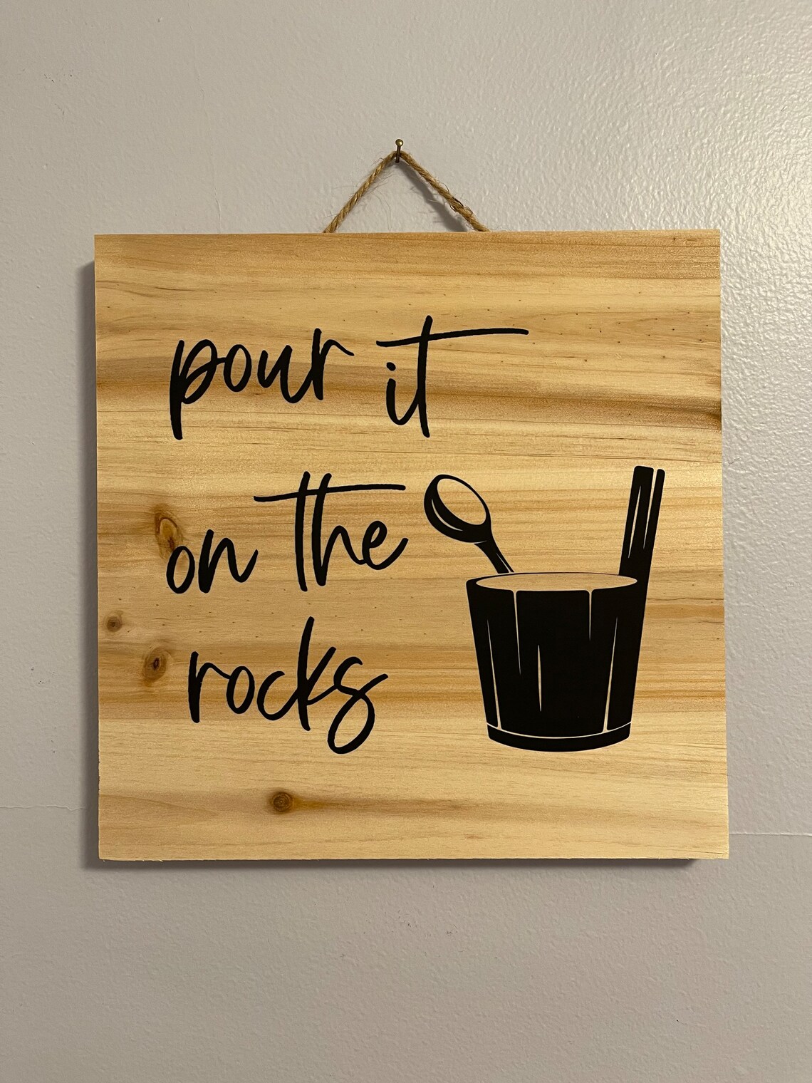 On The Rocks Sign Pour It on the Rocks Sauna Sign - Etsy