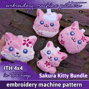 May include: A set of four pink plush cat embroidery patterns, each featuring a different design. The patterns are in the hoop and ready to be stitched. The designs include a cat with a cherry blossom, a cat with a cupcake, a cat with a cherry blossom, and a cat with a cherry blossom. The text "ITH 4x4 in the hoop" and "Sakura Kitty Bundle" is visible on the image.