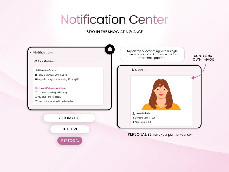 May include: A digital notification center interface with a calendar, tasks, and events. The interface is customizable and allows users to add their own image. The text on the screen reads "Notification Center" and "Stay in the know at a glance".