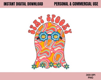 Stay Spooky PNG, Halloween png, Commercial USE, Sublimation, Digital,Retro Halloween png, Stay Spooky Retro, 70s Halloween,Retro Ghost png