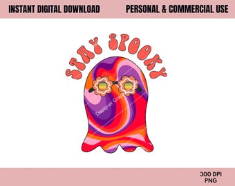Stay Spooky PNG, Halloween png, Commercial USE, Sublimation, Digital,Retro Halloween png, Stay Spooky Retro, 70s Halloween,Retro Ghost png
