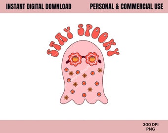 Stay Spooky PNG, Halloween png, Commercial USE, Sublimation, Digital,Retro Halloween png, Stay Spooky Retro, 70s Halloween,Retro Ghost png