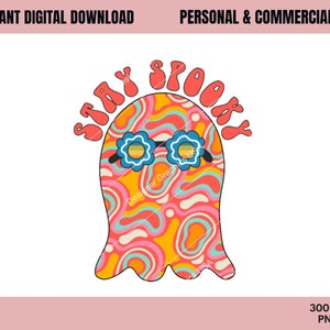 Stay Spooky PNG, Halloween png, Commercial USE, Sublimation, Digital,Retro Halloween png, Stay Spooky Retro, 70s Halloween,Retro Ghost png