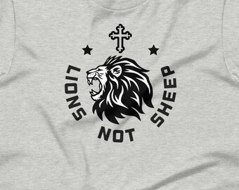 Lions Not Sheep Christian Unisex t-shirt