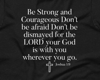 Joshua 1:9 Christian Unisex t-shirt