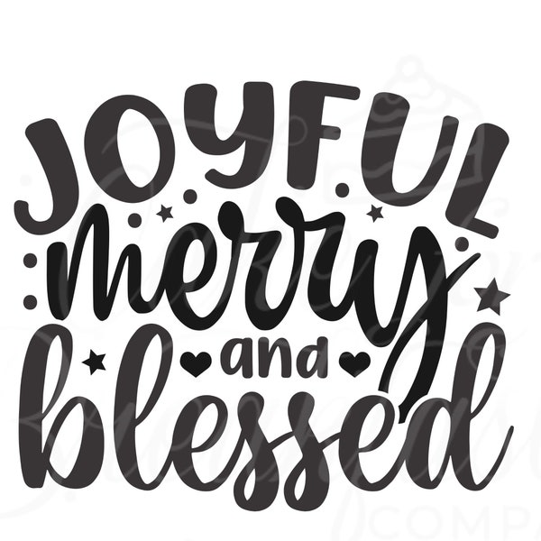 Joyful, Merry and Blessed Christmas Christian SVG, Christmas PNG, Christmas PNG Design