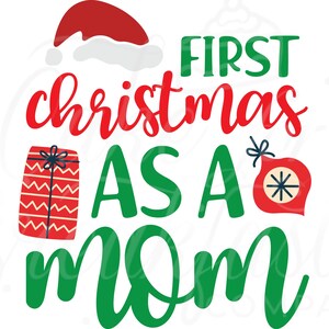 Erste Weihnachten als Mama SVG, Weihnachten SVG für Mütter, Weihnachten PNG, Mama Weihnachten svg, Mama Weihnachten png