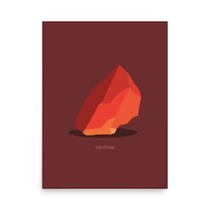 May include: A red, orange, and yellow stone on a maroon background. The text "THE STONE" is below the stone.