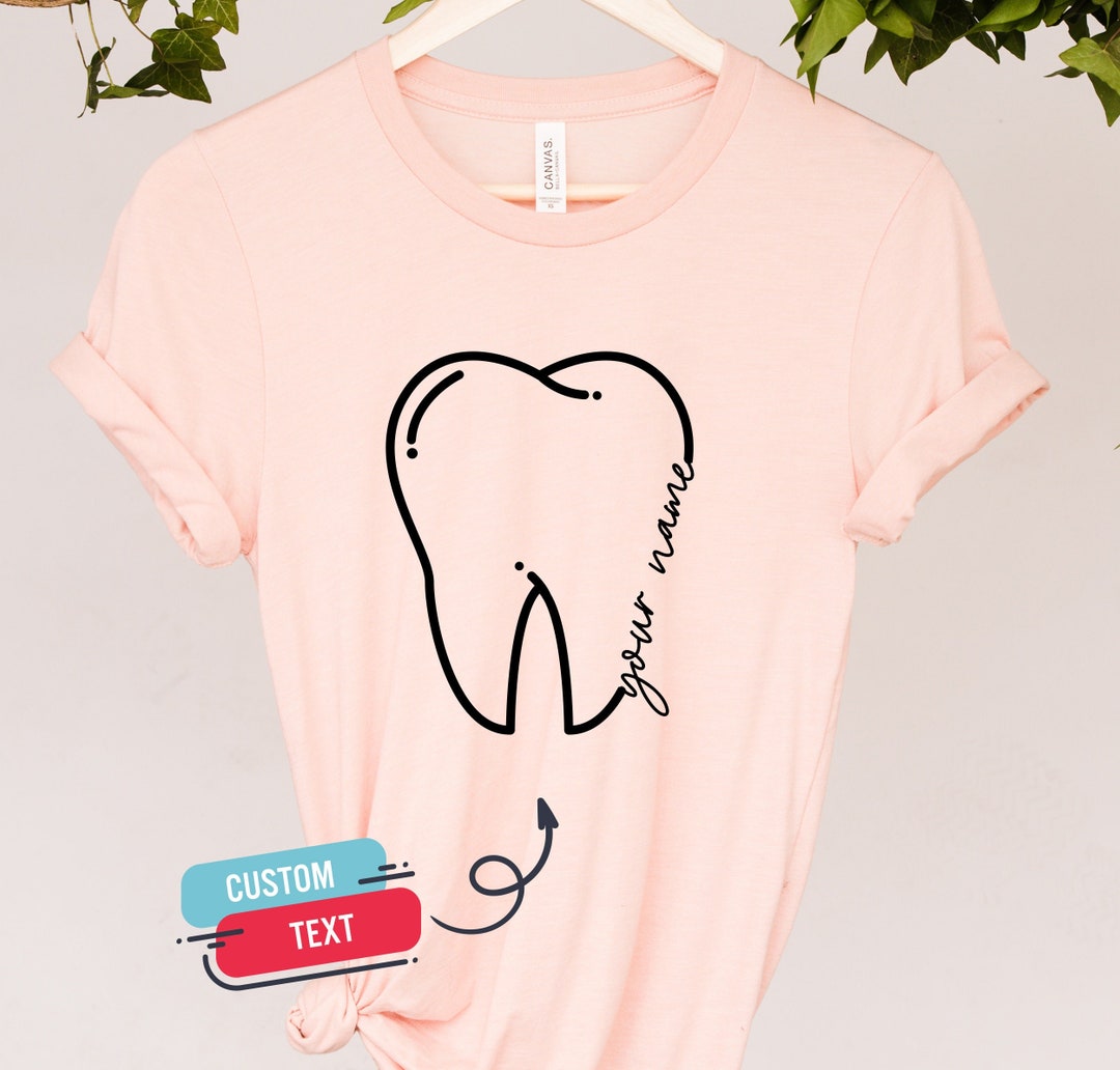 Dentist Custom Shirt, Dentist Personalized Shirt, Tooth Shirt, Cute