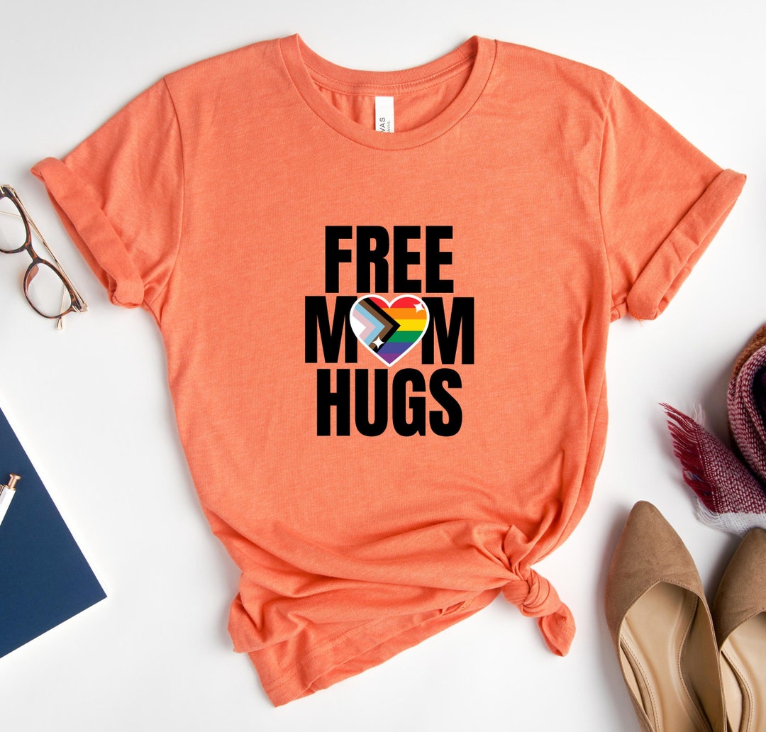 Free Mom Hugs T shirt Gay Pride LGBTQ Shirt Pride Shirt Etsy