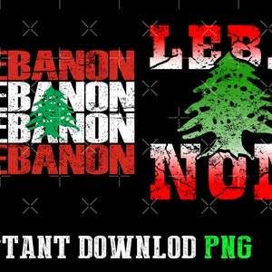 Pode incluir: Design gráfico preto com a palavra "LEBANON" em texto vermelho e branco desgastado, e um cedro verde. O texto "INSTANT DOWNLOAD PNG" está na parte inferior, em branco e verde.