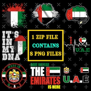 May include: A digital download of 8 PNG files featuring the flag of the United Arab Emirates. The images include a fist, a heart with a heartbeat, a torn shirt revealing the flag, a fingerprint, and the text "It's in my DNA", "Made in UAE", "Have no fear, the Emirates is here", and "1 ZIP file contains 8 PNG files".