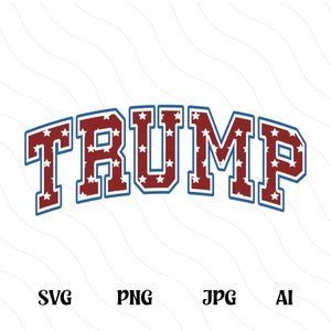 Trump SVG PNG, Donald Trump Svg Cut File, USA Flag Sublimation, Trump Clipart, Trump 2024 Svg, President Svg, Fourth Of July Svg
