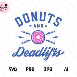 以下が含まれることがあります： 「DONUTS AND DEADLIFTS」の文字が入った青とピンクのグラフィックデザイン。中央にピンクのドーナツ、バーベル、稲妻が描かれています。デザインの下には、ファイル形式のSVG、PNG、JPG、AIがあります。