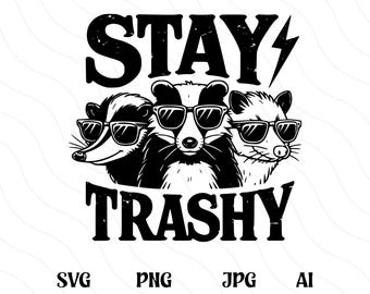 Stay Trashy Svg Png, Funny Raccoon Svg Cut File, Opossums Squad Gang, Sarcastic Trash Panda, Funny Meme, Cute Animals Wearing Sunglasses
