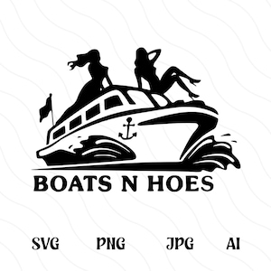 Boats N Hoes Svg Png, Funny Bachelor Party Shirt, Prestige World Wide, Step Brothers, Boats And Hoes Svg Cut File, Movie Reference, Adult