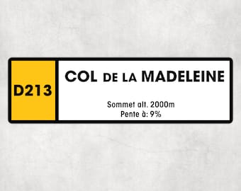 Col De La Madeleine D213 Route Sign - Cycling
