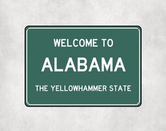 Letrero de bienvenida a ALABAMA, letrero de metal de Alabama, obsequio de Alabama, obsequios de Montana, recuerdo de Alabama, Alabama Yellowhammer State