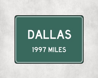 Cartello DALLAS PERSONALIZZATO, Segnale di distanza della città di Dallas, Regalo della città di Dallas, Regali di Dallas, Souvenir di Dallas, Segni di Dallas