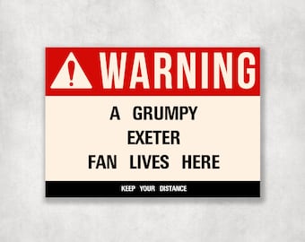 Grumpy EXETER Fan Metal Sign - Vintage Retro Man Cave Decor, Funny Retro Plaque for Home Bar, Shed or Garage