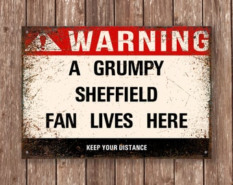 Grumpy SHEFFIELD Fan Metal Sign - Vintage Retro Man Cave Decor, Funny Retro Plaque for Home Bar, Shed or Garage
