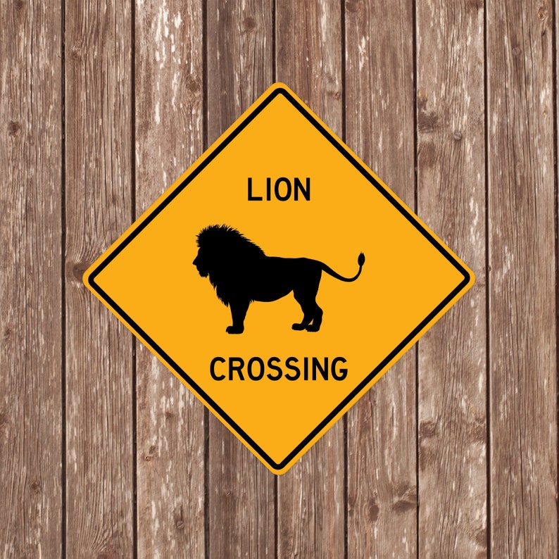 Lion Building Sign LION CROSSING SIGN - Lion Crossing Signs, Lions, Warning Lion Crossing ...