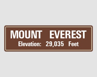 Mount Everest Elevation Sign - Mount Everest Decor - Mount Everest Sign - Elevation Sign - Vintage Style Sign - Street Sign