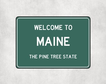 Welcome to Maine Sign