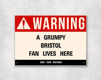 Grumpy BRISTOL Fan Metal Sign - Vintage Retro Man Cave Decor, Funny Retro Plaque for Home Bar, Shed or Garage
