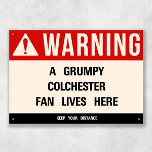 Grumpy COLCHESTER Fan Metal Sign - Vintage Retro Man Cave Decor, Funny Retro Plaque for Home Bar, Shed or Garage