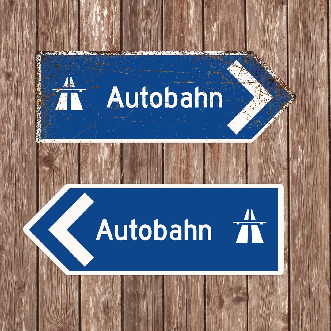 Autobahn Direction Sign Customizable Autobahn Directional Arrow Sign - Choose Clean or ...