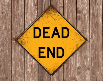 Dead End Warning Sign