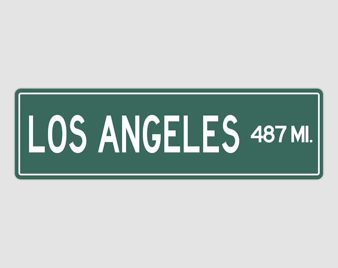PERSONALIZED LOS ANGELES Sign, Los Angeles City Distance Sign, City of Los Angeles Gift, Los Angeles Gifts, Los Angeles Souvenir, Long Beach