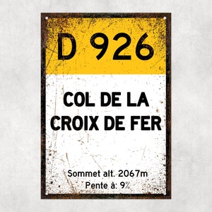 Col De La Croix De Fer D926 - Señal de ciclismo del Tour de Francia de estilo vintage - Regalo para ciclista, señal de ciclismo, señal de metal, señal de bicicleta,