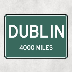 PERSONALIZED DUBLIN Sign, Dublin City Distance Sign, City of Dublin Gift, Dublin Gifts, Dublin Souvenir, Dublin Signs