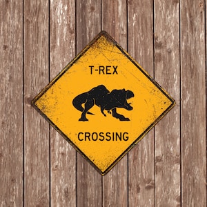 SEÑAL DE CRUCE DE T-REX - Señales de cruce de T-Rex, T-Rexs, Advertencia de cruce de T-Rex, Señales de T-Rex, Decoración de T-Rex, Xing de T-Rex, Señal amarilla, Cruce de T-Rex