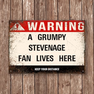Grumpy STEVENAGE Fan Metal Sign - Vintage Retro Man Cave Decor, Funny Retro Plaque for Home Bar, Shed or Garage