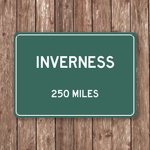 Insegna INVERNESS PERSONALIZZATA, Insegna della distanza della città di Inverness, Regalo della città di Inverness, Regali di Inverness, Souvenir di Inverness, Insegna di Inverness