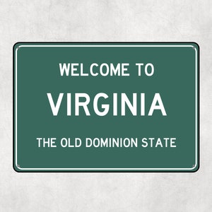 Welcome to Virginia Sign, Virginia Metal Sign, Virginia Gift, Virginia Gifts, Virginia Souvenir, Virginia Old Dominion State