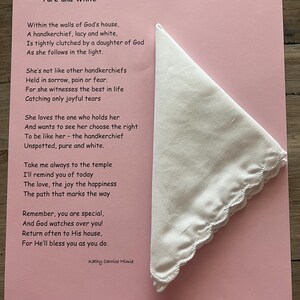 Temple Hanky, Taschentuchgedicht, Rein und Weiß, Tempel-Taschentuch, junge Frau, Tempel-Vorbereitung, HLT, Tempel-Geschenk