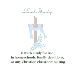 Lent study, family devotional, morning time, morning basket, homeschool study, Bible study, Charlotte Mason, homeschool, Lent, Easter study