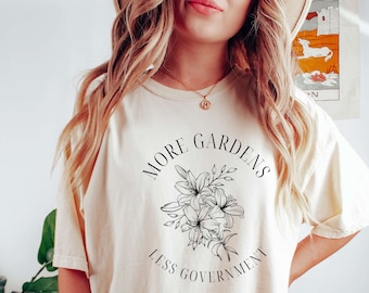 More Gardens Less Government Shirt For Libertarian Homesteader Independent Thinker Patriot Grow Gardens Not Government Dont Tread On Me Gift