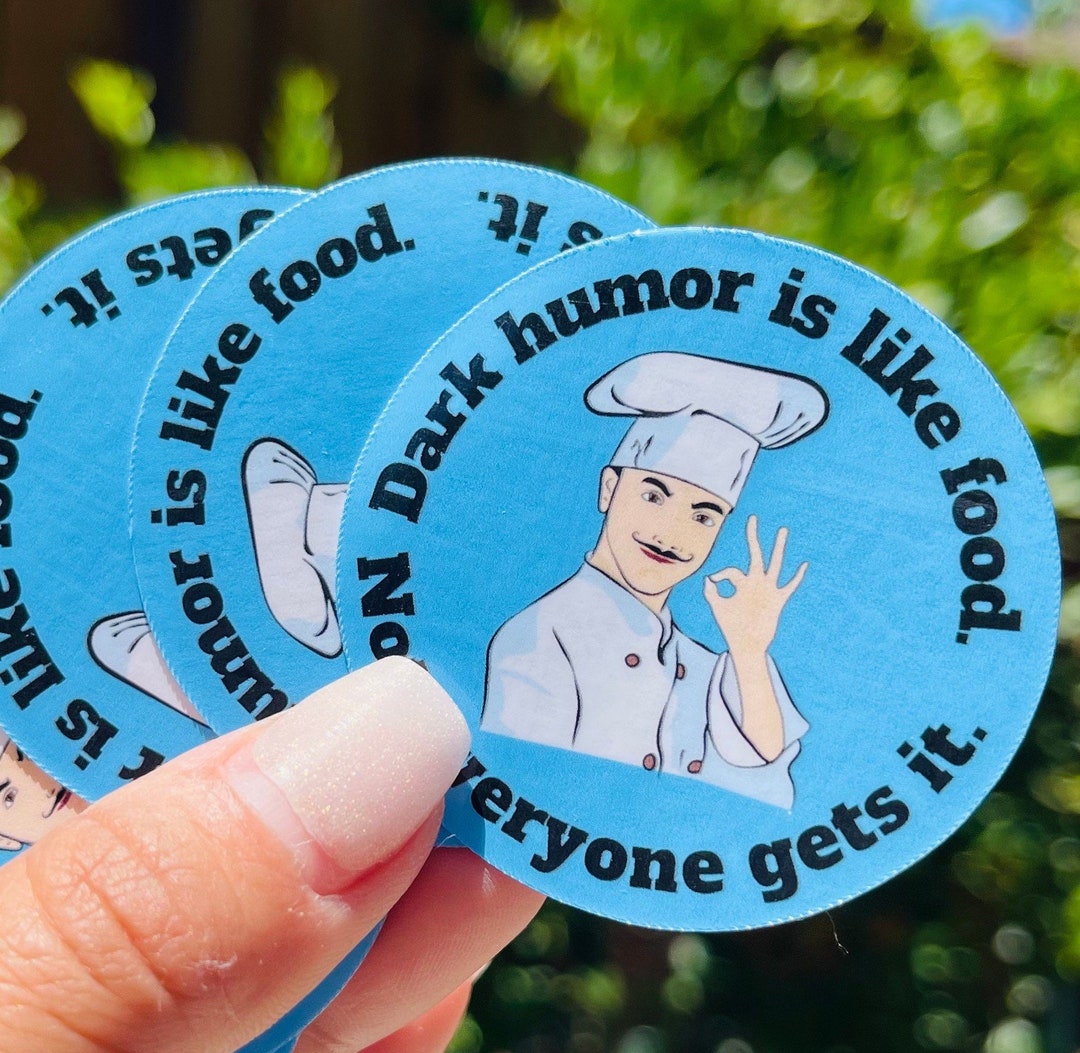 Dark Humor, Stickers, Food, Funny, Humor, Chef, Waterproof, Gifts, Best