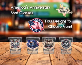 America's 250 Year Anniversary Shot Glasses 1.75oz Handmade, 4 Unique Designs, Patriotic