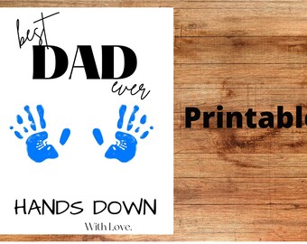 Best Dad Ever Hands Down Printable